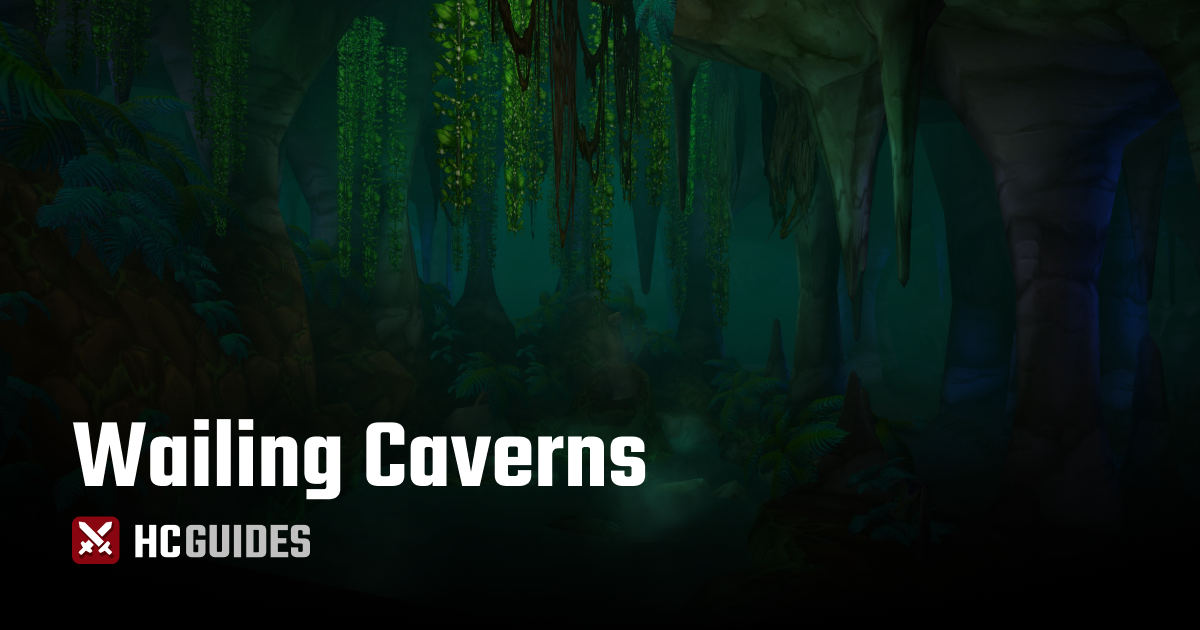 Hardcore Wailing Caverns Dungeon Guide 